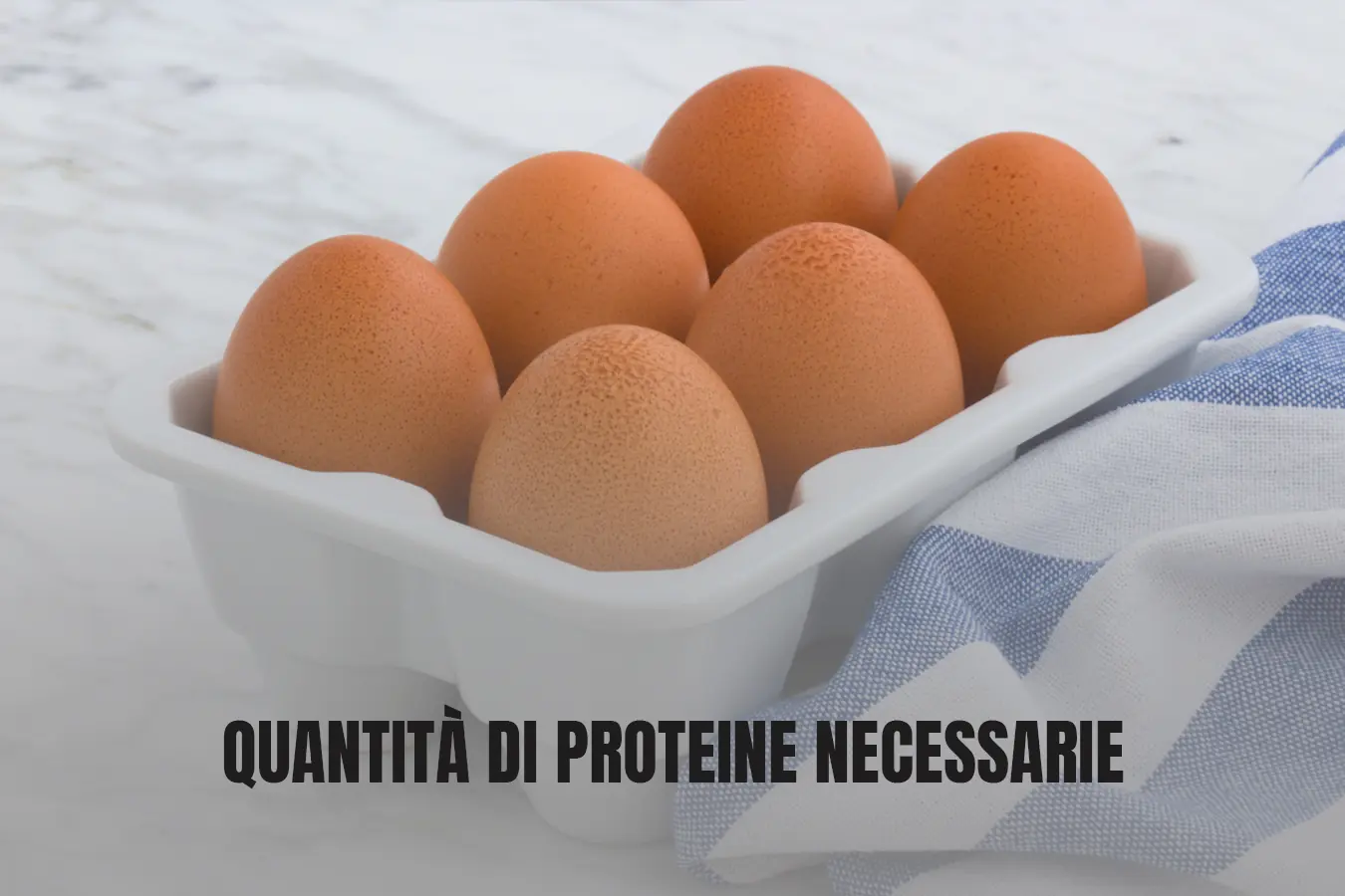 Quantità di proteine necessarie